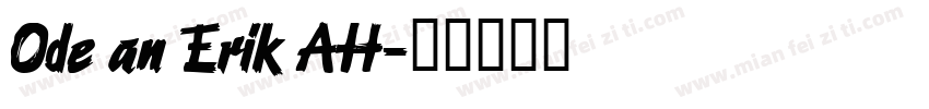 Ode an Erik AH字体转换